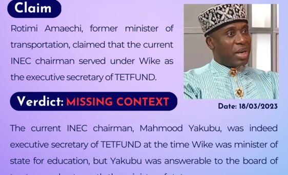 Rotimi Amaechi, former minister of transportation, claimed that the current INEC chairman served under Wike as the executive secretary of TETFUND