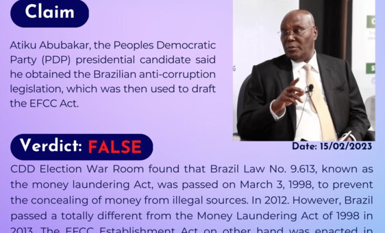 Atiku Abubakar, the Peoples Democratic Party (PDP) presidential candidate said he obtained the Brazilian anti-corruption legislation, which was then used to draft the EFCC Act. 