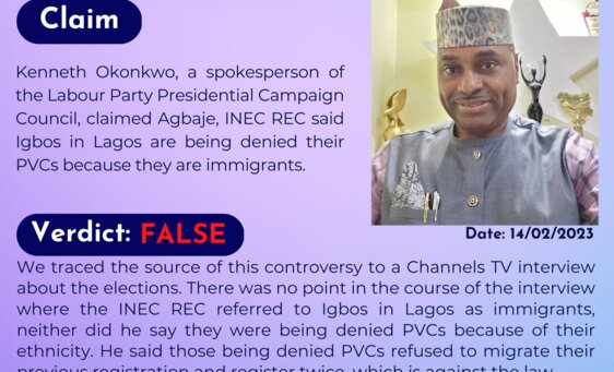 Kenneth Okonkwo, a spokesperson of the Labour Party Presidential campaign council, claimed Agbaje, INEC REC said Igbos in Lagos are being denied their PVCs because they are immigrants.