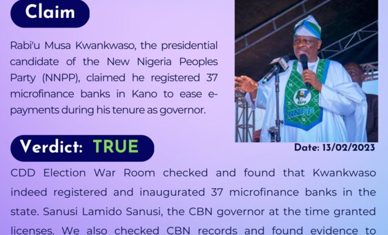 Rabi'u Musa Kwankwaso, the Presidential candidate of the New Nigeria Peoples Party (NNPP), claimed he registered 37 microfinance banks in Kano to ease e-payments during his tenure as governor.