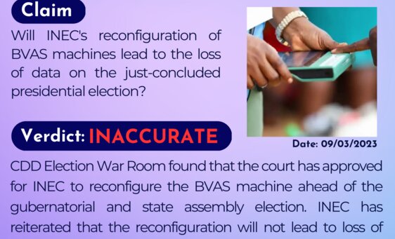 Will INEC's reconfiguration of BVAS machines lead to the loss of data on the just-concluded presidential elections?