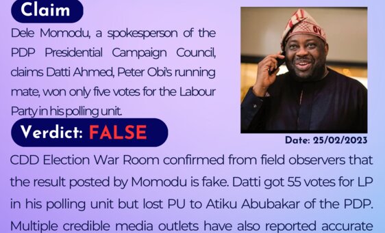 Dele Momodu, a spokesperson of the PDP Presidential Campaign Council, claims Datti Ahmed, Peter Obi's running mate, won only five votes for the Labour Party in his polling unit. 