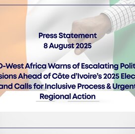 CDD-West Africa Warns of Escalating Political Tensions Ahead of Côte d’Ivoire’s 2025 Election and Calls for Inclusive Process & Urgent Regional Action