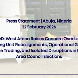 CDD-West Africa Raises Concern Over Late Polling Unit Reassignments, Operational Gaps, Vote Trading, and Isolated Disruptions in FCT Area Council Elections